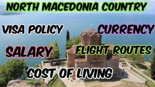 North macedonia country visa policy|currency|salary|flight routes|cost of living.