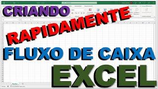 Criando RAPIDAMENTE um  Fluxo de Caixa Simples no Excel