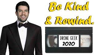 The Drone Geek Rewind 2020 | My version of the YouTube Rewind...but better...probably.