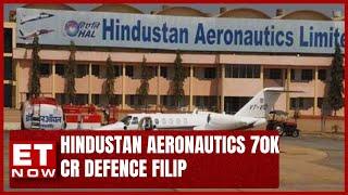 Hindustan Aeronautics 70k CR Defence Filip | CB Ananthakrishnan Of HAL On Orderbook | ET Now