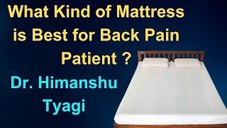 What Kind of Mattress is Best for Back Pain Patient ?