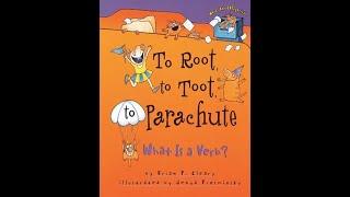 To Root, to Toot, to Parachute: What is a Verb?  Readaloud