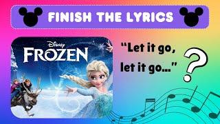 Disney SONGS Challenge I FINISH THE LYRICS