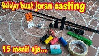 Belajar buat joran casting cukup 15 menit