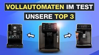 Kaffeevollautomaten Test 2025 – Unsere TOP 3 für Einsteiger  - Testventure