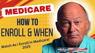 How and When to Sign Up for Medicare | Watch As I Enroll