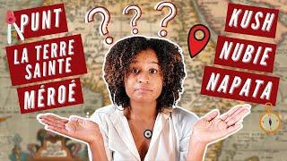 Géographie de l'Afrique ancienne : Nubie, Ethiopie, Egypte antique, Kush, Soudan, Kemet, Pount...