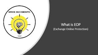 What is Exchange Online Protection (EOP) | Architecture of EOP | Office 365 email security