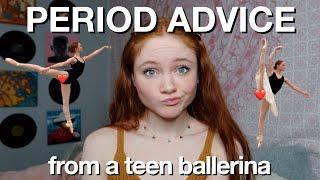 how i deal with my period as a teen ballet dancer
