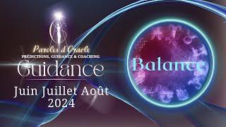 ️ Balance 🫴Guidance Juin Juillet Août 2024Vous sortez de l' illusion @ParolesdOracle #guidance