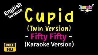 Cupid - Fifty Fifty (Twin Ver.) (Karaoke Version)