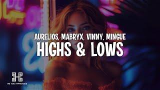 Aurelios, Mabryx & Vinny - Highs & Lows (feat. Mingue) [Hypertechno Edit]