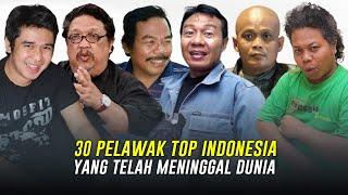 30 Pelawak Top Indonesia Yang Kini Telah Tiada