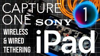 Capture One iPad - Sony Cameras - Wired & Wireless Tethering