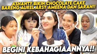 MESKIPUN RAGU!! ASHANTY BERHASIL BIKIN CHOCOLATE CAKE YANG SUPER MEWAH DAN ENAK!!