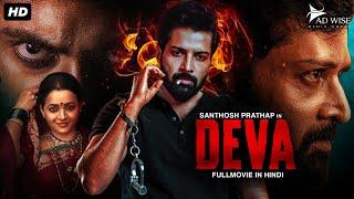 DEVA (2024) New Released Full Hindi Dubbed Movie | Santhosh Prathap, Archana | New South Movie 2024