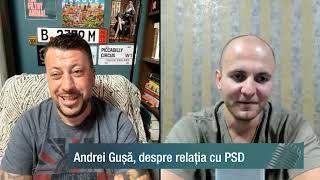 Andrei Gușă, despre relația cu PSD