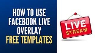 Facebook Live Overlay [2020] (FREE TEMPLATES) - Facebook Overlay Tool