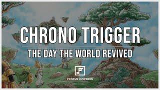 Chrono Trigger | The Day the World Revived [Arrangement]