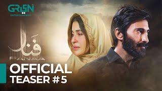 FANAA | Official Teaser 5 | Coming Soon | Aijaz Aslam | Shaista Lodhi | Green TV