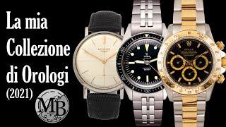 La mia COLLEZIONE di OROLOGI nel 2021 (Rolex, Omega, Longines, Seiko,...)