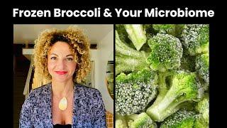 Frozen #Broccoli's Surprise: Gut Bacteria Hold the Key