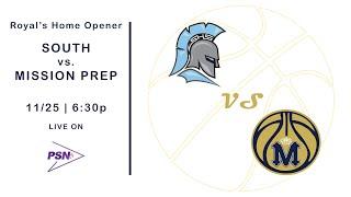 PSNtv: South Spartans at Mission Prep Royals Varsity Basketball