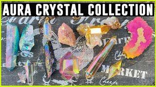 MY AURA CRYSTAL COLLECTION | EXPENSIVE HIGH QUALITY AURA!