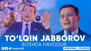 TO'LQIN JABBOROV - BOSHDA HAVODUR