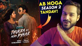 Thukra Ke Mera Pyar Season 2 : Review ( Ep 9-15Th) || Thukra Ke Mera Pyar Web Series