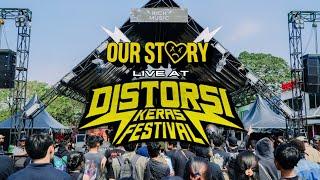 OUR STORY at Distorsi Keras Festival Sentul Bogor