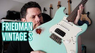 Friedman Vintage S Guitar Review: The Only Guitar You Need?