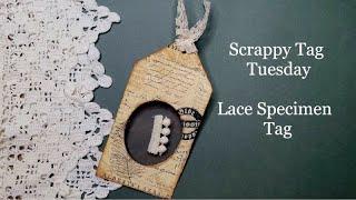 How to Make a Lace Specimen Tag. Scrappy Tag Tuesday. Tags for Junk Journals, Scrapbooks, and More.