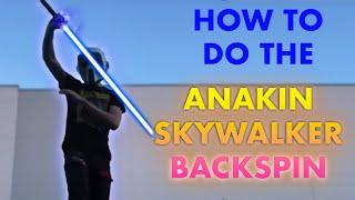 How to do the Anakin Skywalker Backspin LIGHTSABER TUTORIAL