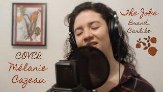 The joke - Brandi Carlile / Cover Mélanie Cazeau