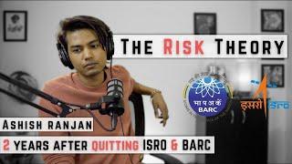 How to take Risks in Life | Ashish Ranjan's Answer