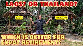 Laos or Thailand - Which is Better for Expats to Retire in SE Asia?