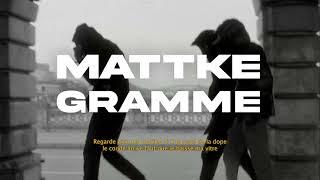 MattKe - Gramme (Visualiser)