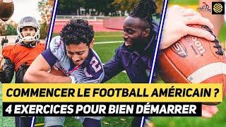 4 EXERCICES POUR COMMENCER LE FOOTBALL AMÉRICAIN ft. L'ÉQUIPE DE FRANCE