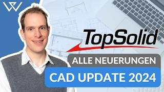  TopSolid 7.18 Design - Alles was Sie wissen müssen!