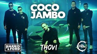 Harris & Ford x HBz x THOVI - Coco Jambo (Official Video 4K)