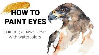 Painting Eyes with Watercolors - Painting a Red-tailed Hawk Eye