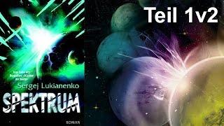 Spektrum von Sergej Lukianenko Teil 1 v 2 | Hörbuch Komplett