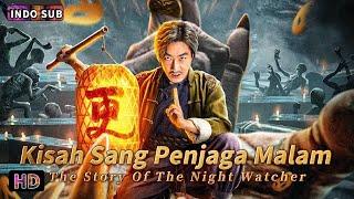 INDO SUB丨Kisah Sang Penjaga Malam丨Drama / Ketegangan / Thriller丨Bioskop Tiongkok 2024