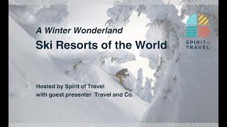 Ski Resorts of the World - A Winter Wonderland