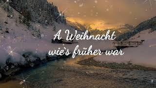 A Weihnacht wie`s früher war von den Zillertaler Schürzenjäger!