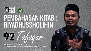 LIVE | NGAJI KITAB RIYADHUSSHOLIHIN 92 "TAFAQUR" | Masjid Muwwahidul Ummah | Ust Alnof Dinar Lc.,MA