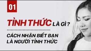 Tỉnh thức | Dấu hiệu nhận biết bạn đã Tỉnh Thức / Giác Ngộ? (Phần 1/3) | Nhi Le