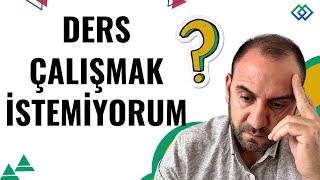 DERS ÇALIŞMAK İSTEMİYORUM! Kesin Çözüm İçin Psikolojik Taktikler