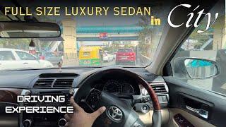 कितना आसान है इसे शहर में चलाना- TOYOTA CAMRY CITY DRIVING EXPERIENCE  TOYOTA KI LUXERY CAR